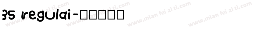 35 regulai字体转换